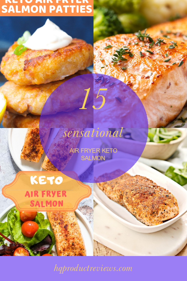 15 Sensational Air Fryer Keto Salmon Best Product Reviews